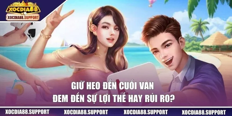 Giữ Heo Đến Cuối Ván